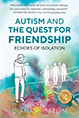 Authism & the Quest for Friendship