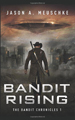 Bandit Rising