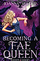 Becoming a Fae Queen