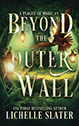 Beyond the Outer Wall