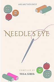Needle's Eye: an Anthology