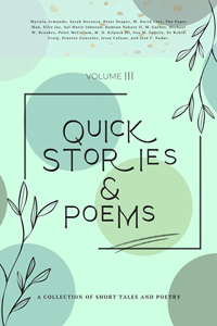 Quick Stories & Poems, Vol. 3